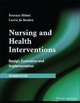 E-Book (epub) Nursing and Health Interventions von Souraya Sidani, Carrie Jo Braden