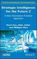 E-Book (epub) Strategic Intelligence for the Future 2 von Henri Dou, Alain Juillet, Philippe Clerc