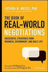 Fester Einband The Book of Real-World Negotiations von Joshua N. Weiss