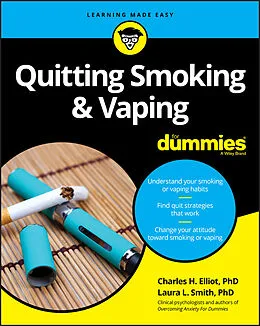 E-Book (pdf) Quitting Smoking and Vaping For Dummies von Charles H. Elliott, Laura L. Smith