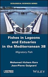 eBook (epub) Fishes in Lagoons and Estuaries in the Mediterranean 3B de Mohamed Hichem Kara, Jean-Pierre Quignard