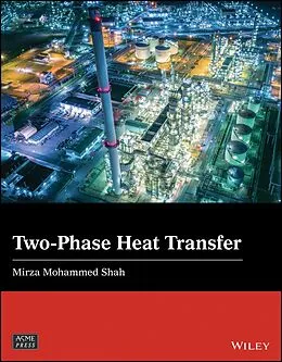 E-Book (epub) Two-Phase Heat Transfer von Mirza Mohammed Shah