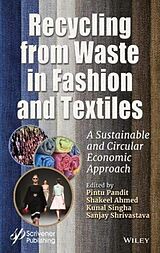 Livre Relié Recycling from Waste in Fashion and Textiles de Pintu Ahmed, Shakeel Singha, Kunal Shrivas Pandit