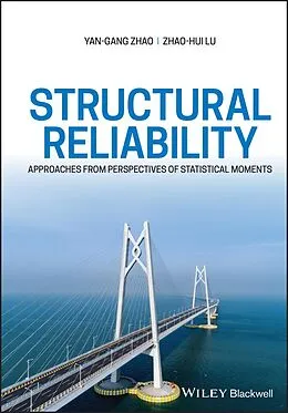 E-Book (epub) Structural Reliability von Yan-Gang Zhao, Zhao-Hui Lu