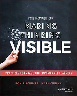 E-Book (epub) The Power of Making Thinking Visible von Ron Ritchhart, Mark Church