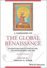 Couverture cartonnée A Companion to the Global Renaissance de Jyotsna G. (Southern Methodist University) Singh