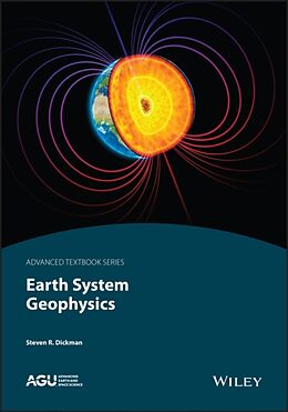 Livre Relié Earth System Geophysics de Steve R. Dickman