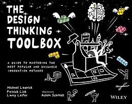Couverture cartonnée The Design Thinking Toolbox de Michael Lewrick, Patrick Link, Larry Leifer