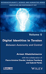 eBook (pdf) Digital Identities in Tension de Armen Khatchatourov, Pierre-Antoine Chardel, Gabriel Peries