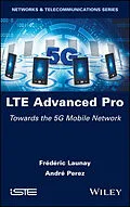 E-Book (epub) LTE Advanced Pro von Frédéric Launay, André Perez