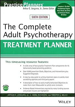 E-Book (epub) The Complete Adult Psychotherapy Treatment Planner von Arthur E. Jongsma, L. Mark Peterson, Timothy J. Bruce