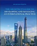 E-Book (pdf) The Architect's Guide to Developing and Managing an International Practice von Bradford Perkins