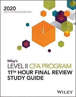 Kartonierter Einband Wiley's Level II CFA Program 11th Hour Final Review Study Guide 2020 von Wiley