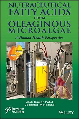 eBook (pdf) Nutraceutical Fatty Acids from Oleaginous Microalgae de Alok Kumar Patel, Leonidas Matsakas