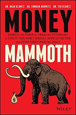 Livre Relié Money Mammoth de Klontz Brad, Edward Horwitz, Klontz Ted