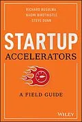 E-Book (epub) Startup Accelerators von Richard Busulwa, Naomi Birdthistle, Steve Dunn
