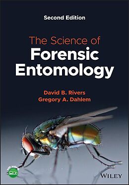 eBook (epub) The Science of Forensic Entomology de David B. Rivers, Gregory A. Dahlem