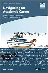 E-Book (epub) Navigating an Academic Career: A Brief Guide for PhD Students, Postdocs, and New Faculty von Jeffrey J, McDonnell