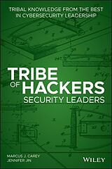 eBook (epub) Tribe of Hackers Security Leaders de Marcus J. Carey, Jennifer Jin