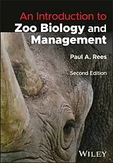Kartonierter Einband (Kt) An Introduction to Zoo Biology and Management von Paul A. Rees