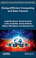 E-Book (epub) Energy-Efficient Computing and Data Centers von Luigi Brochard, Vinod Kamath, Julita Corbalán