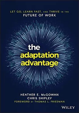 E-Book (pdf) The Adaptation Advantage von Heather E. McGowan, Chris Shipley