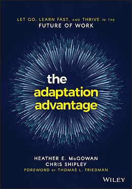 E-Book (epub) The Adaptation Advantage von Heather E. McGowan, Chris Shipley