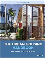 E-Book (pdf) The Urban Housing Handbook von Eric Firley, Victor Deupi