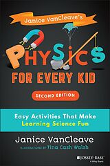 E-Book (epub) Janice VanCleave's Physics for Every Kid von Janice VanCleave