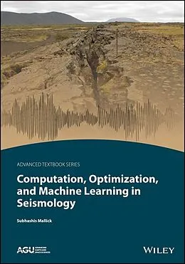 E-Book (epub) Computation, Optimization, and Machine Learning in Seismology von Subhashis Mallick