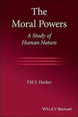 E-Book (epub) The Moral Powers von P. M. S. Hacker