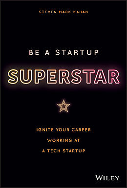 E-Book (pdf) Be a Startup Superstar von Steven Kahan
