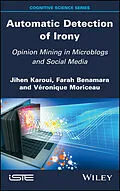 E-Book (pdf) Automatic Detection of Irony von Jihen Karoui, Farah Benamara, Veronique Moriceau