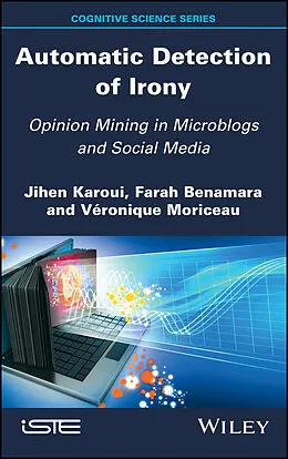 E-Book (pdf) Automatic Detection of Irony von Jihen Karoui, Farah Benamara, Veronique Moriceau