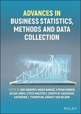 Livre Relié Advances in Business Statistics, Methods and Data Collection de Ger (Statistics Netherlands) Bavdaz, Moj Snijkers