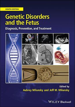 E-Book (pdf) Genetic Disorders and the Fetus von Aubrey Milunsky, Jeff M. Milunsky