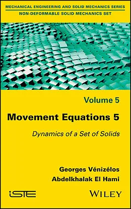 E-Book (epub) Movement Equations 5 von Georges Vénizélos, Abdelkhalak El Hami