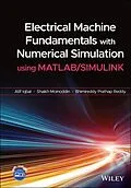 E-Book (epub) Electrical Machine Fundamentals with Numerical Simulation using MATLAB / SIMULINK von Atif Iqbal, Shaikh Moinoddin, Bhimireddy Prathap Reddy