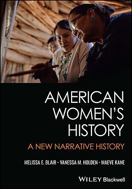 eBook (epub) American Women's History de Melissa E. Blair, Vanessa M. Holden, Maeve Kane