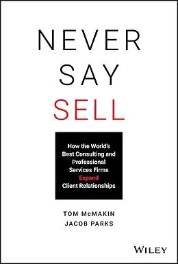 E-Book (pdf) Never Say Sell von Tom McMakin, Jacob Parks