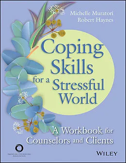 E-Book (pdf) Coping Skills for a Stressful World von Michelle Muratori, Robert H. Haynes