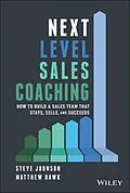 E-Book (epub) Next Level Sales Coaching von Steve Johnson, Matthew Hawk