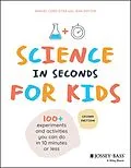 E-Book (epub) Science in Seconds for Kids von Samuel Cord Stier, Jean Potter