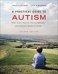 E-Book (epub) A Practical Guide to Autism von Fred R. Volkmar, Lisa A. Wiesner
