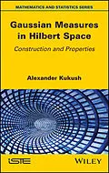 E-Book (pdf) Gaussian Measures in Hilbert Space von Alexander Kukush