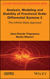 eBook (pdf) Analysis, Modeling and Stability of Fractional Order Differential Systems 2 de Jean-Claude Trigeassou, Nezha Maamri