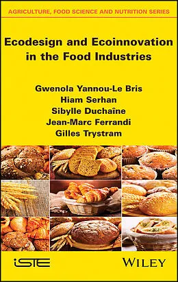 E-Book (epub) Ecodesign and Ecoinnovation in the Food Industries von Gwenola Yannou-Le Bris, Hiam Serhan, Sibylle Duchaine