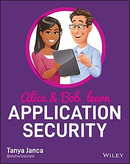 E-Book (pdf) Alice and Bob Learn Application Security von Tanya Janca