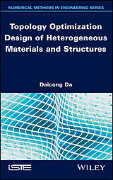 E-Book (epub) Topology Optimization Design of Heterogeneous Materials and Structures von Daicong Da
