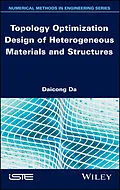 E-Book (epub) Topology Optimization Design of Heterogeneous Materials and Structures von Daicong Da